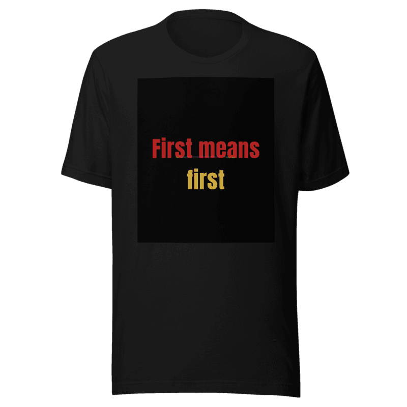 First means first